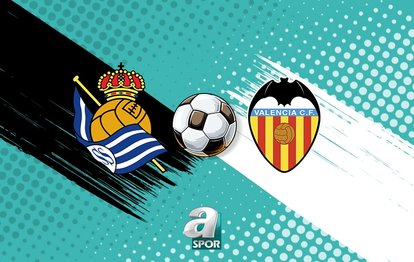 CANLI | Real Sociedad - Valencia maçı saat kaçta, hangi kanalda?