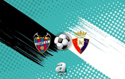 Levante-Osasuna maç bilgileri: Ne zaman, saat kaçta, hangi kanalda?